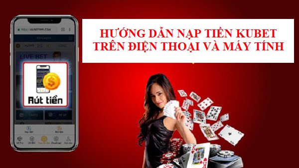 nạp tiền trang KUBET